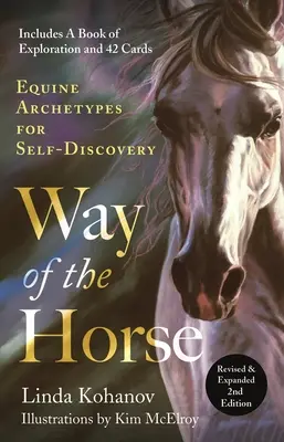 El camino del caballo: Revisado y Ampliado 2ª Edición: Arquetipos equinos para el autodescubrimiento - Way of the Horse: Revised & Expanded 2nd Edition: Equine Archetypes for Self-Discovery