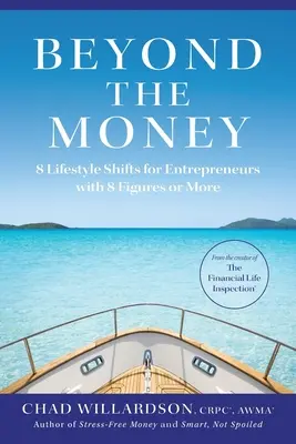 Más allá del dinero: 8 cambios en el estilo de vida de los empresarios con 8 cifras o más - Beyond the Money: 8 Lifestyle Shifts for Entrepreneurs with 8 Figures or More