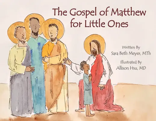 El Evangelio de Mateo para los más pequeños - The Gospel of Matthew for Little Ones