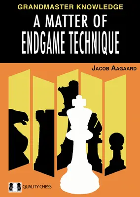 Cuestión de técnica de finales - A Matter of Endgame Technique