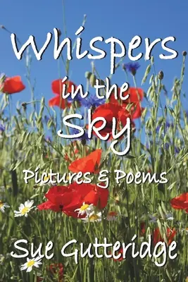 Susurros en el cielo: Imágenes y poemas - Whispers in the Sky: Pictures and Poems
