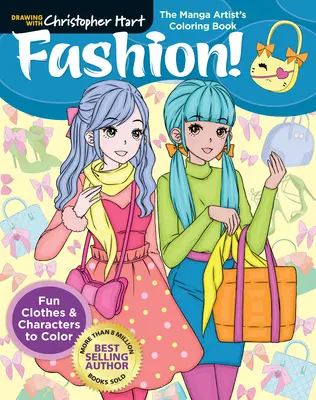 El libro para colorear del artista manga: ¡Moda! Ropa y personajes divertidos para colorear - The Manga Artist's Coloring Book: Fashion!: Fun Clothes & Characters to Color