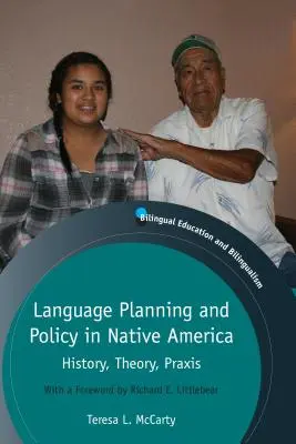 Planificación y política lingüística en la América nativa: historia, teoría, práctica - Language Planning and Policy in Native America: History, Theory, Praxis