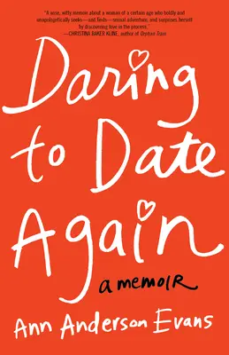 Atreverse a salir de nuevo - Daring to Date Again
