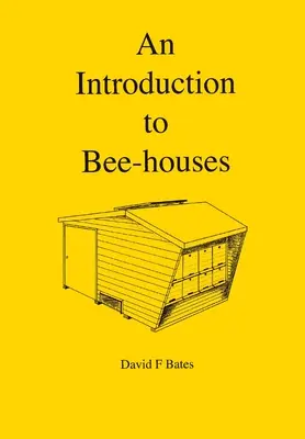 Introducción a la apicultura - An Introduction to Bee-houses