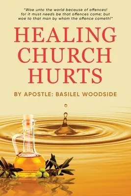 Sanar las heridas de la Iglesia - Healing Church Hurts