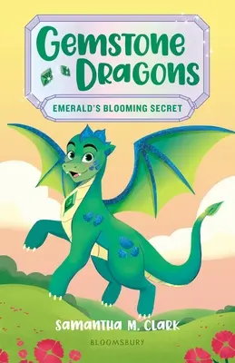 Dragones de piedras preciosas 4: el secreto en flor de la esmeralda - Gemstone Dragons 4: Emerald's Blooming Secret