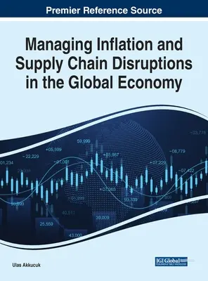 Gestión de la inflación y de las perturbaciones de la cadena de suministro en la economía mundial - Managing Inflation and Supply Chain Disruptions in the Global Economy