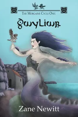 El primer ciclo de Morgaine: Gwyliwr - The Morgaine Cycle One: Gwyliwr