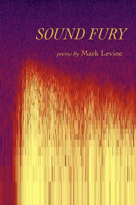 Sound Fury: Poemas - Sound Fury: Poems