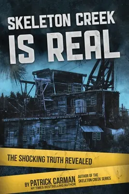 Skeleton Creek es real: La impactante verdad revelada - Skeleton Creek is Real: The Shocking Truth Revealed