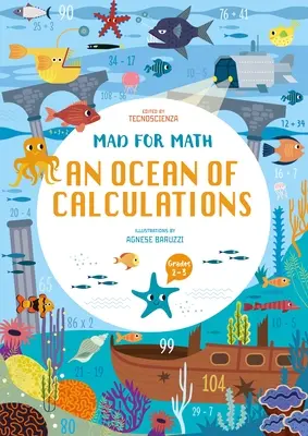 Locos por las matemáticas: Un Océano de Cálculos: Un cuaderno de cálculo matemático para niños (Habilidades matemáticas, de 6 a 9 años) - Mad for Math: An Ocean of Calculations: A Math Calculation Workbook for Kids (Math Skills, Age 6-9)