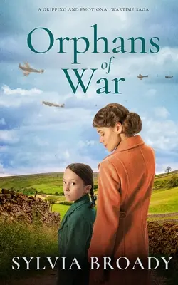 ORFANOS DE GUERRA una apasionante y emotiva saga bélica - ORPHANS OF WAR a gripping and emotional wartime saga