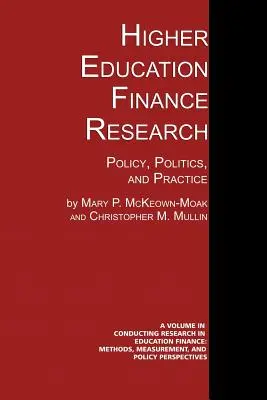 Investigación sobre la financiación de la enseñanza superior: Política y práctica - Higher Education Finance Research: Policy, Politics, and Practice