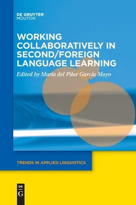 Trabajar en colaboración en el aprendizaje de una segunda lengua extranjera - Working Collaboratively in Second/Foreign Language Learning