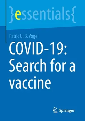 Covid-19: En busca de una vacuna - Covid-19: Search for a Vaccine