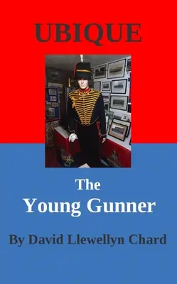 Ubique: El joven artillero - Ubique: The Young Gunner