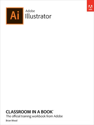 Aula de Adobe Illustrator en un libro (versión 2023) - Adobe Illustrator Classroom in a Book (2023 Release)