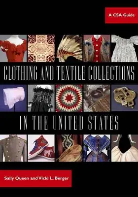 Colecciones de ropa y textiles en Estados Unidos: Guía de la CSA - Clothing and Textile Collections in the United States: A CSA Guide