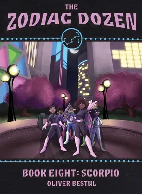 Escorpio: Libro Ocho de la Serie Docena del Zodiaco - Scorpio: Book Eight in the Zodiac Dozen Series