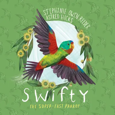 Swifty: El loro superrápido - Swifty: The Super-Fast Parrot