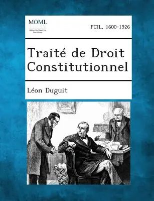 Tratado de Derecho Constitucional - Traite de Droit Constitutionnel