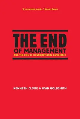 El fin del management y el auge de la democracia organizativa - The End of Management and the Rise of Organizational Democracy