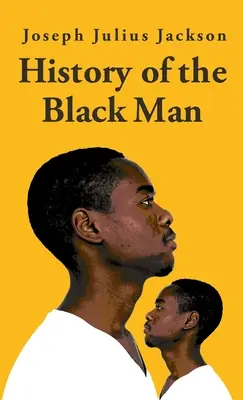 Historia Del Hombre Negro-Joseph Julius Jackson Tapa Dura - History Of The Black Man-Joseph Julius Jackson Hardcover