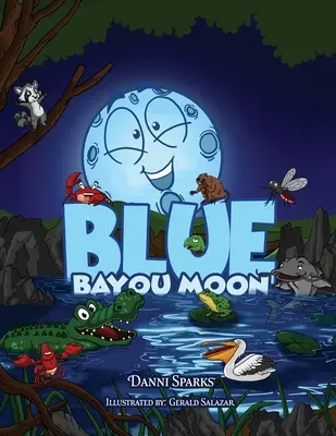 La luna del pantano azul - Blue Bayou Moon