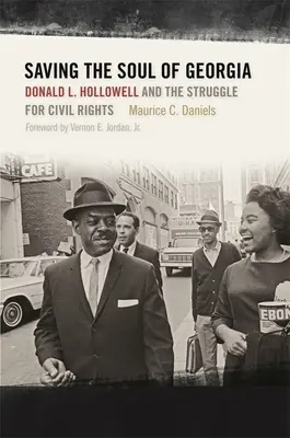 Salvando el alma de Georgia: Donald L. Hollowell y la lucha por los derechos civiles - Saving the Soul of Georgia: Donald L. Hollowell and the Struggle for Civil Rights