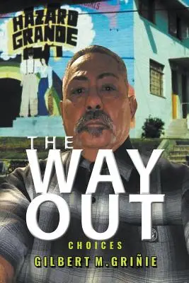 La salida Opciones - The Way Out: Choices