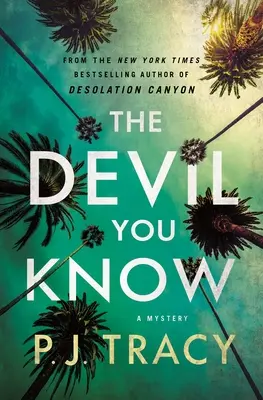 El diablo que conoces: Un misterio - The Devil You Know: A Mystery