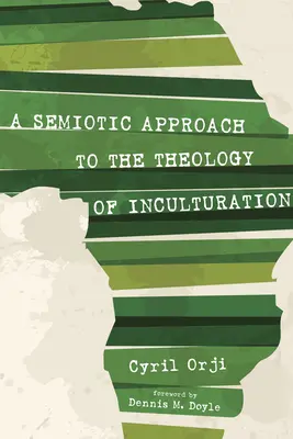 Una aproximación semiótica a la teología de la inculturación - A Semiotic Approach to the Theology of Inculturation