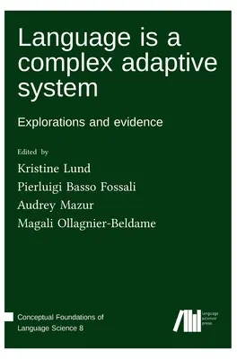 El lenguaje es un sistema adaptativo complejo - Language is a complex adaptive system