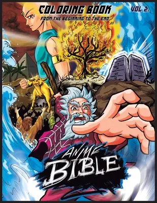 Biblia Anime Desde El Inicio Hasta El Fin Vol. 2: Libro Para Colorear - Anime Bible From The Beginning To The End Vol. 2: Coloring Book