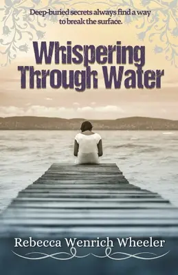 Susurrando a través del agua - Whispering Through Water