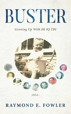 Buster: Growing Up With HI IQ TBI