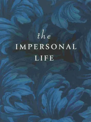 La vida impersonal - The Impersonal Life