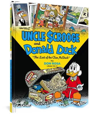 Walt Disney El Tío Gilito y el Pato Donald: Los Últimos del Clan McPato: La Biblioteca de Don Rosa Vol. 4 - Walt Disney Uncle Scrooge and Donald Duck: The Last of the Clan McDuck: The Don Rosa Library Vol. 4