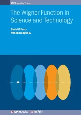 La función de Wigner en la ciencia y la tecnología - The Wigner Function in Science and Technology