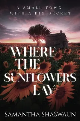 Donde yacen los girasoles - Where the Sunflowers Lay