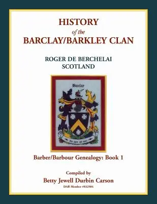 Historia del clan Barclay/Barkley - History of the Barclay/Barkley Clan