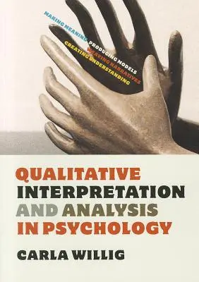 Interpretación y análisis cualitativo en psicología - Qualitative Interpretation and Analysis in Psychology