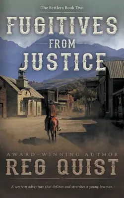 Fugitivos de la justicia: Un western cristiano - Fugitives from Justice: A Christian Western