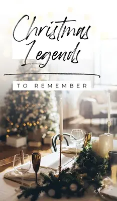 Leyendas de Navidad para recordar - Christmas Legends to Remember