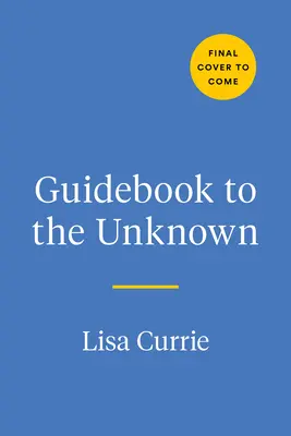 Guía hacia lo desconocido: Un diario para mentes ansiosas - Guidebook to the Unknown: A Journal for Anxious Minds