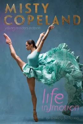 La vida en movimiento: Una bailarina insólita - Life in Motion: An Unlikely Ballerina