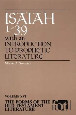 Formas de literatura veterotestamentaria: Isaías 1-39 con una introducción a la literatura profética - Forms of Old Testament Literature: Isaiah 1-39 with an Introduction to Prophetic Literat