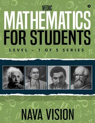 MATEMÁTICAS VÉDICAS Para Estudiantes: NIVEL - 1 DE 5 Serie - VEDIC MATHEMATICS For Students: LEVEL - 1 OF 5 Series