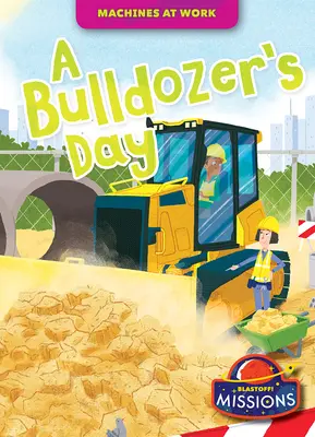 Un día de bulldozer - A Bulldozer's Day